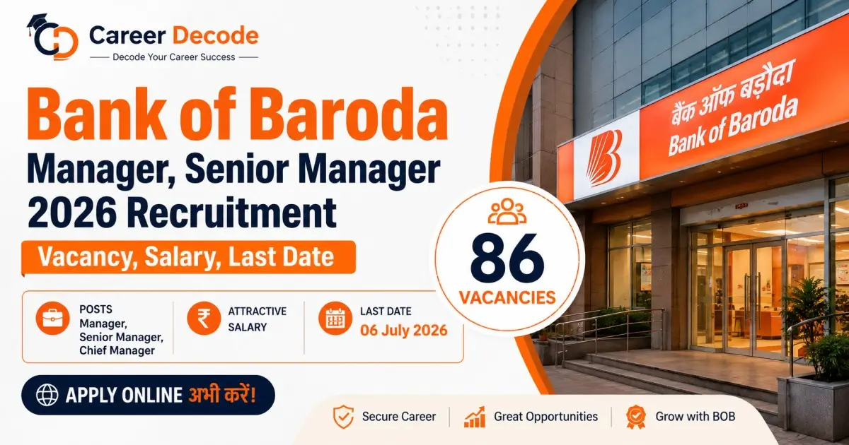 Bank of Baroda Manager, Senior Manager 2026 Recruitment - Vacancy, Salary, Last Date