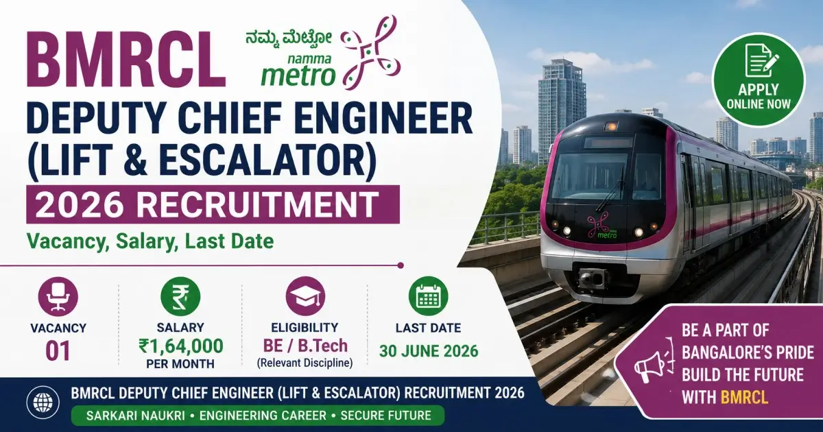 BMRCL Deputy Chief Engineer (Lift & Escalator) 2026 Recruitment - Vacancy, Salary, Last Date