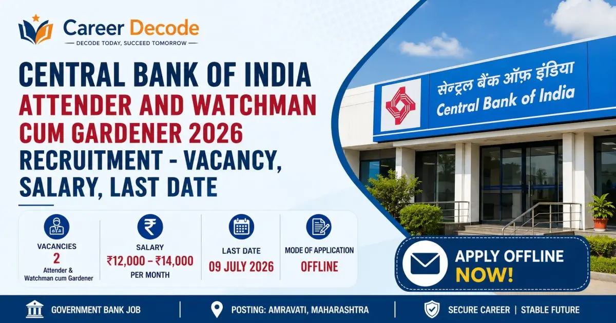 Central Bank of India Attender and Watchman cum Gardener 2026 Recruitment - Vacancy, Salary, Last Date