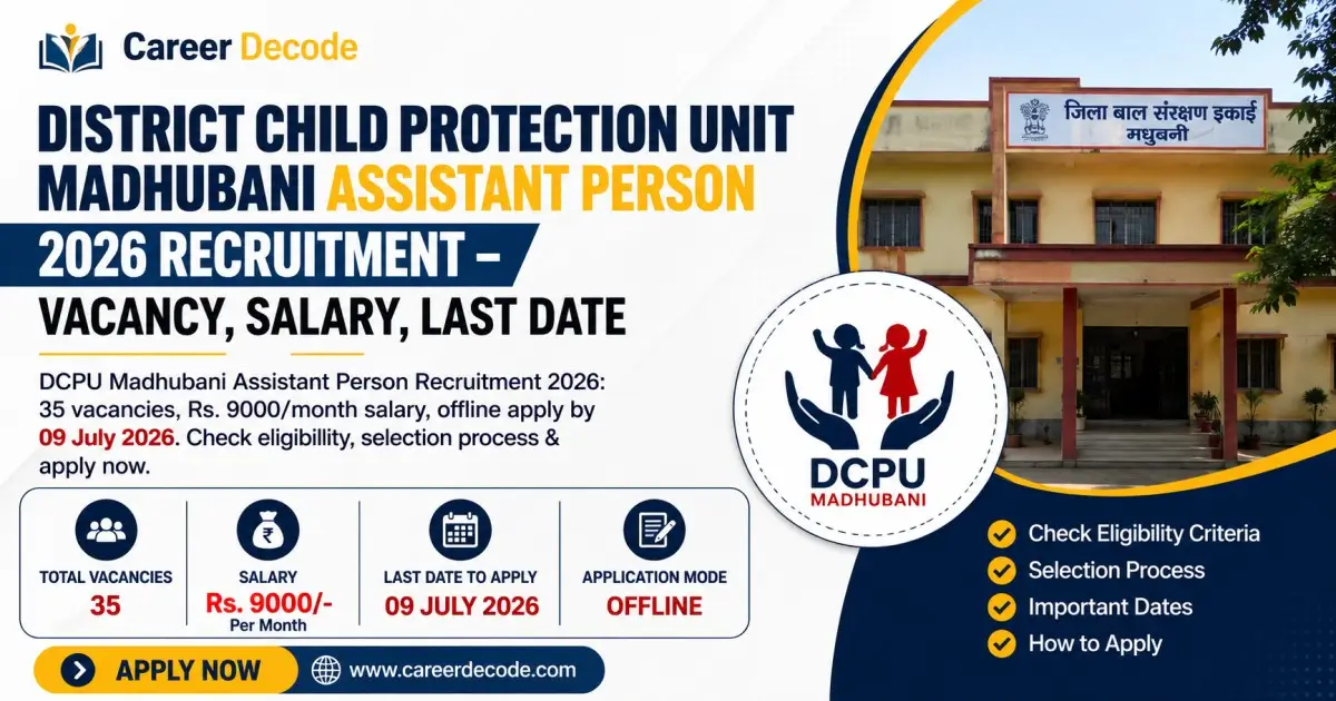 District Child Protection Unit Madhubani Assistant Person 2026 Recruitment - Vacancy, Salary, Last Date