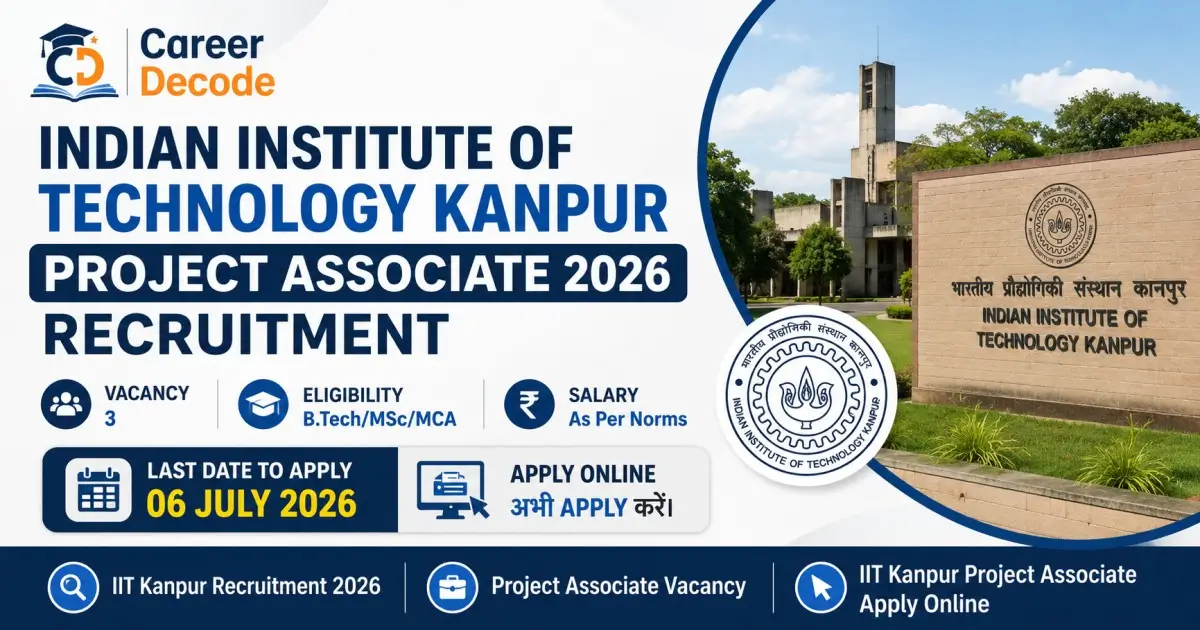 Indian Institute of Technology Kanpur Project Associate 2026 Recruitment - Vacancy, Salary, Last Date