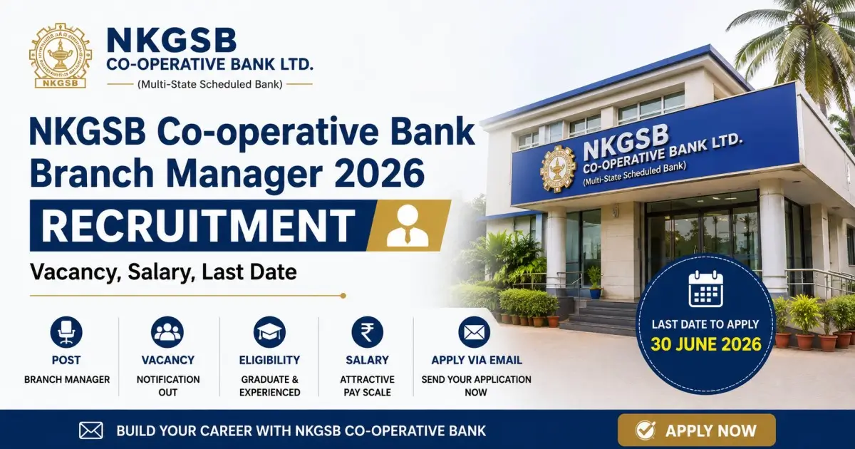 NKGSB Co-operative Bank Branch Manager 2026 Recruitment - Vacancy, Salary, Last Date