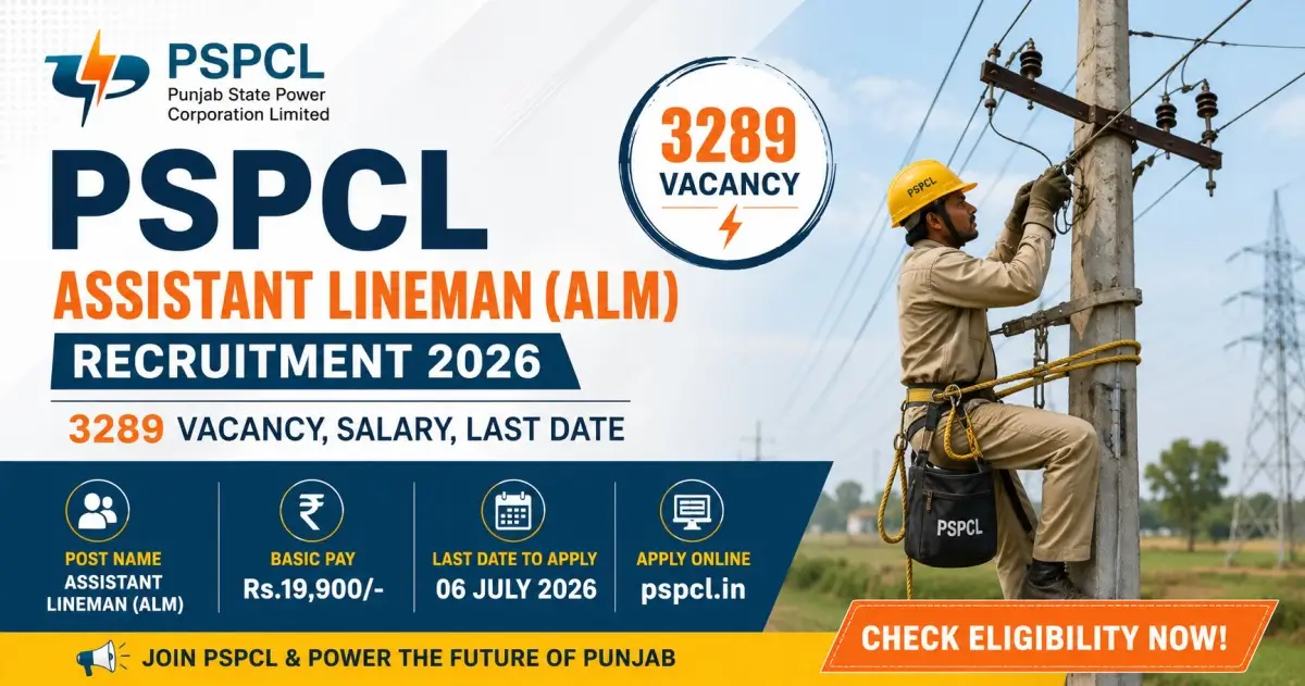 PSPCL Assistant Lineman (ALM) Recruitment 2026 - 3289 Vacancy, Salary, Last Date