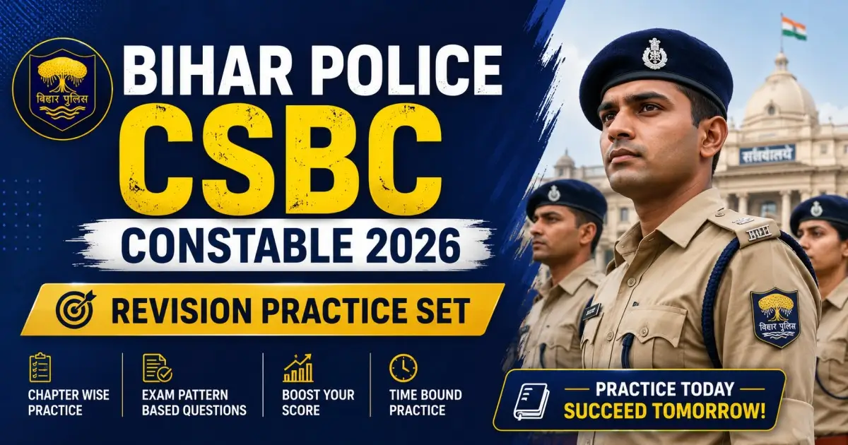 Bihar Police CSBC Constable 2026 Revision Practice Set